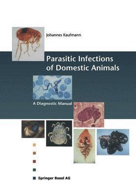 Parasitic Infections of Domestic Animals 1