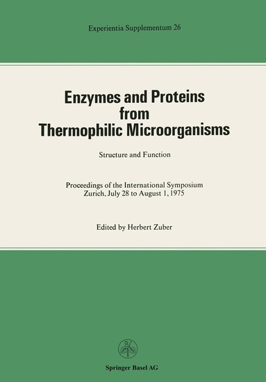 Zuber - Enzymes and Proteins from Thermophilic Microorganisms Structure and Function, Häftad