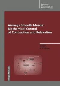 bokomslag Airways Smooth Muscle: Biochemical Control of Contraction and Relaxation