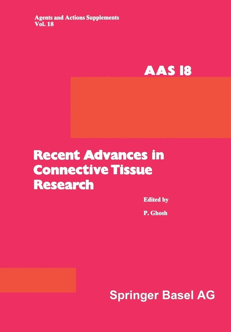 Recent Advances in Connective Tissue Research 1