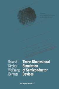 bokomslag Three-Dimensional Simulation of Semiconductor Devices