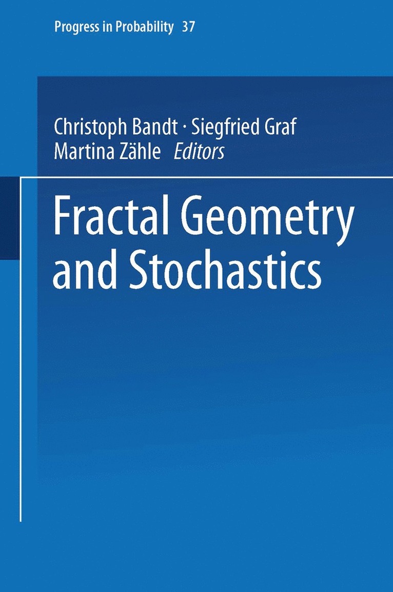 Christoph Bandt, Siegfried Graf, Martina Zähle - Fractal Geometry and Stochastics, Häftad