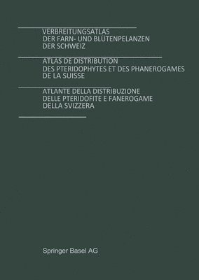 bokomslag Verbreitungsatlas der Farn- und Bltenpflanzen der Schweiz Bd. 1 + 2
