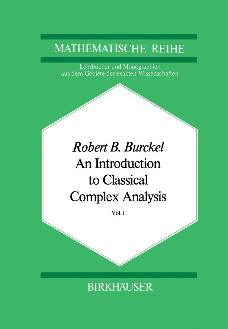 R.B. Burckel, R. B. Burckel - Introduction to Classical Complex Analysis, Häftad