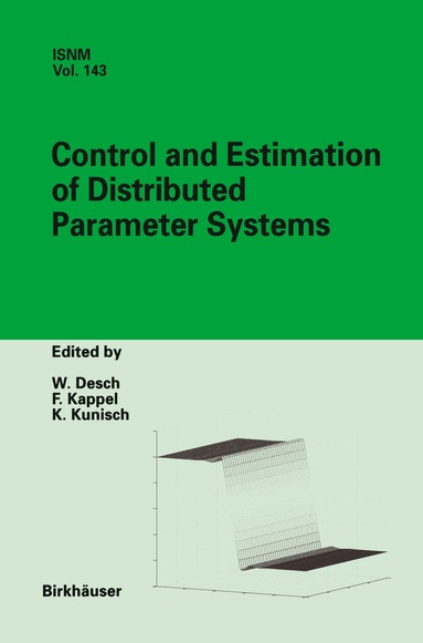 Wolfgang Desch, Franz Kappel, Karl Kunisch - Control and Estimation of Distributed Parameter Systems, Häftad