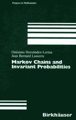 Markov Chains and Invariant Probabilities 1