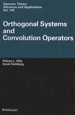 Orthogonal Systems and Convolution Operators 1