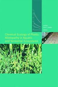 bokomslag Chemical Ecology of Plants: Allelopathy in Aquatic and Terrestrial Ecosystems