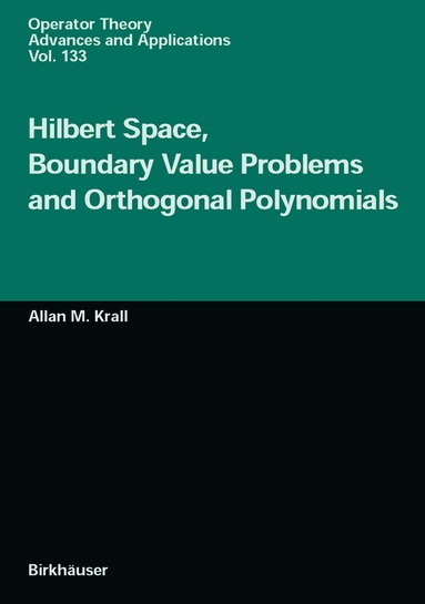 bokomslag Hilbert Space, Boundary Value Problems and Orthogonal Polynomials