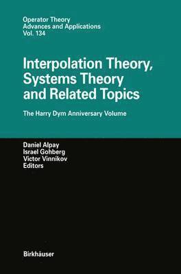 Interpolation Theory, Systems Theory and Related Topics 1