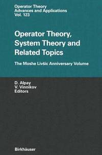 bokomslag Operator Theory, System Theory and Related Topics