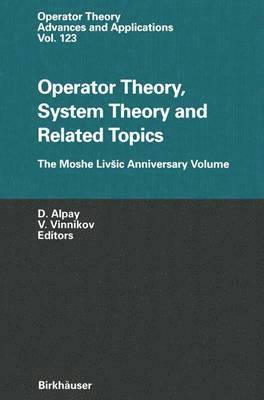 Operator Theory, System Theory and Related Topics 1