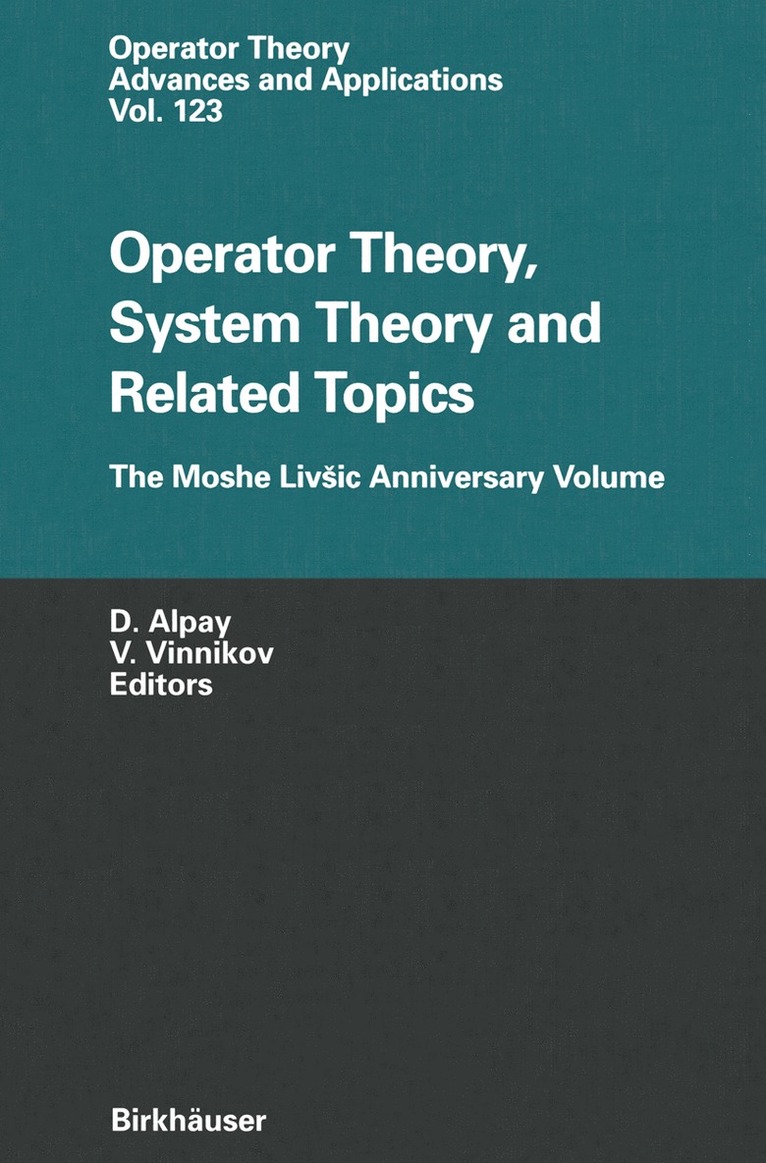 Daniel Alpay, Victor Vinnikov - Operator Theory, System Theory and Related Topics, Häftad