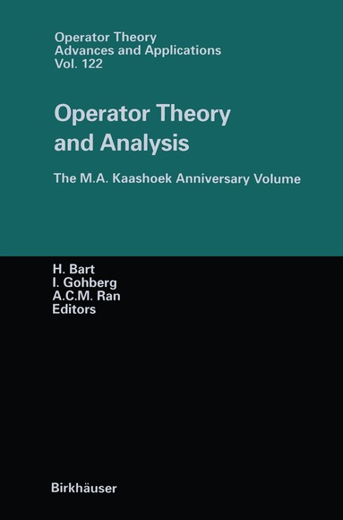 H. Bart, I. Gohberg, A.C.M. Ran - Operator Theory and Analysis, Häftad