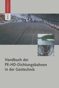 bokomslag Handbuch der PE-HD-Dichtungsbahnen in der Geotechnik