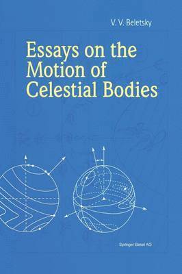 bokomslag Essays on the Motion of Celestial Bodies