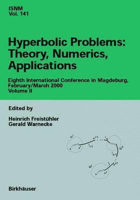 bokomslag Hyperbolic Problems: Theory, Numerics, Applications