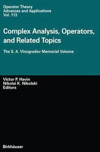 bokomslag Complex Analysis, Operators, and Related Topics