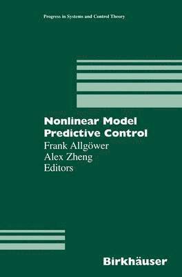Frank Allgöwer, Alex Zheng - Nonlinear Model Predictive Control, Häftad