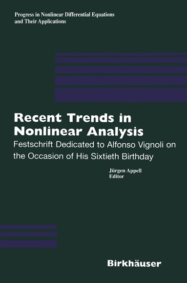 Jürgen Appell - Recent Trends in Nonlinear Analysis, Häftad
