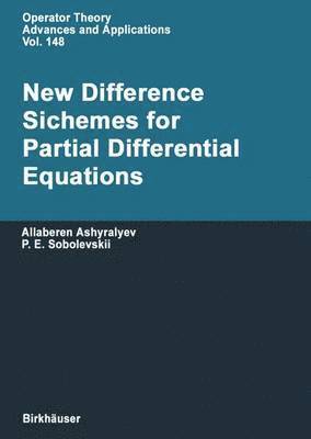 bokomslag New Difference Schemes for Partial Differential Equations