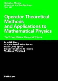 bokomslag Operator Theoretical Methods and Applications to Mathematical Physics