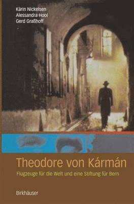 Kärin Nickelsen, Alessandra Hool, Gerd Grasshoff - Theodore von Kármán, Häftad