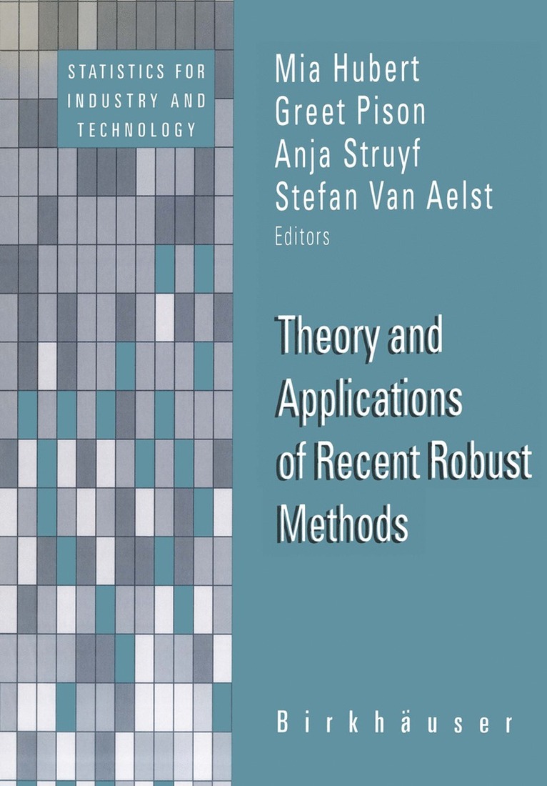 Mia Hubert, Greet Pison, Anja Struyf, Stefan Van Aelst, Stefan van Aelst - Theory and Applications of Recent Robust Methods, Häftad