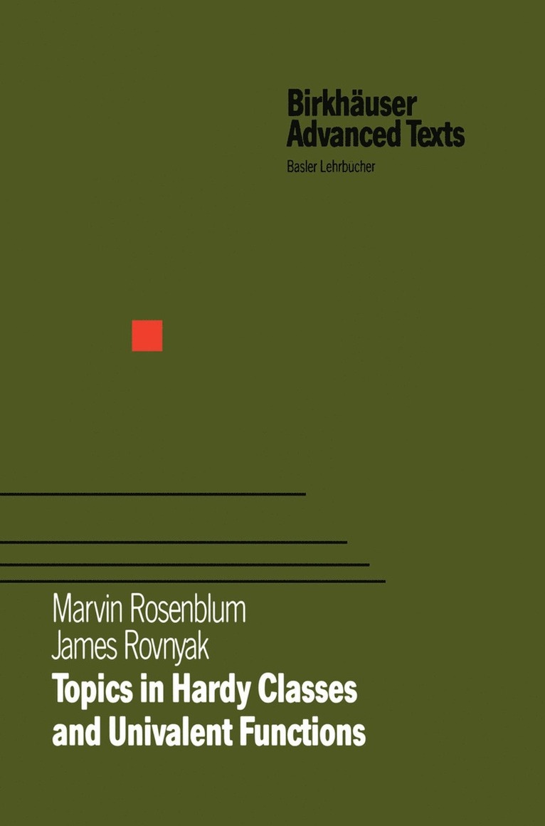 Marvin Rosenblum, James Rovnyak - Topics in Hardy Classes and Univalent Functions, Häftad
