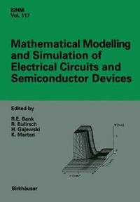 bokomslag Mathematical Modelling and Simulation of Electrical Circuits and Semiconductor Devices