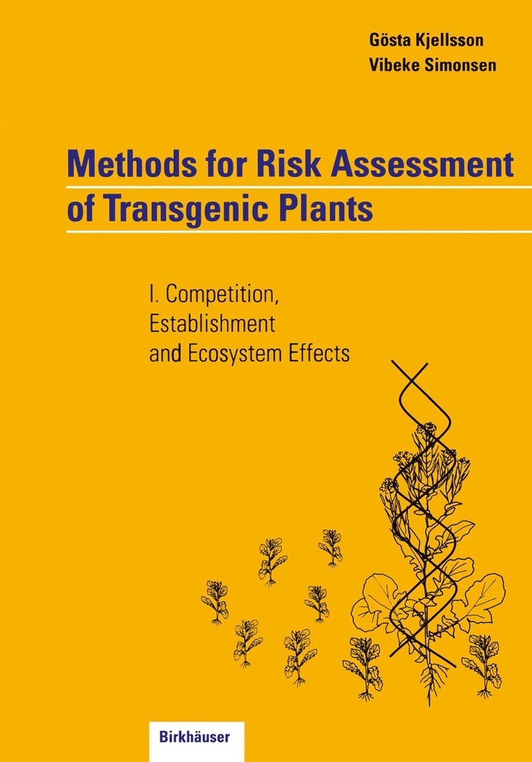 Gösta Kjellsson, Vibeke Simonsen - Methods for Risk Assessment of Transgenic Plants, Häftad