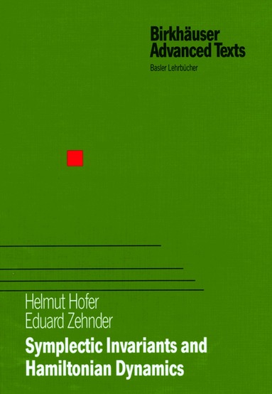 Helmut Hofer, Eduard Zehnder - Symplectic Invariants and Hamiltonian Dynamics, Häftad