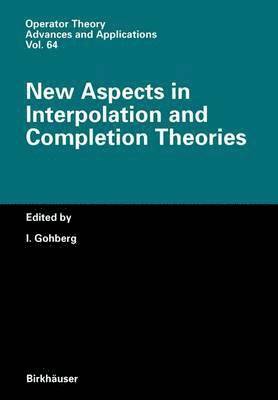 bokomslag New Aspects in Interpolation and Completion Theories