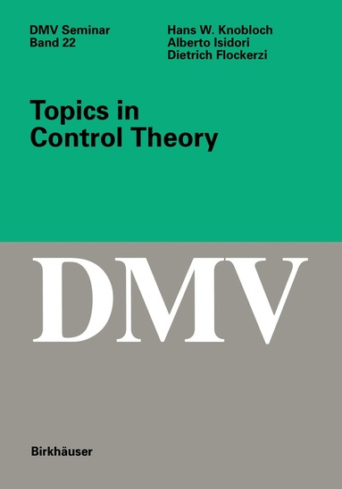 Hans W. Knobloch, A. Isidori, D. Flockerzi - Topics in Control Theory, Häftad