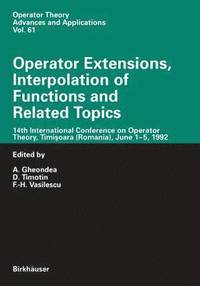 bokomslag Operator Extensions, Interpolation of Functions and Related Topics