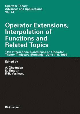 Operator Extensions, Interpolation of Functions and Related Topics 1