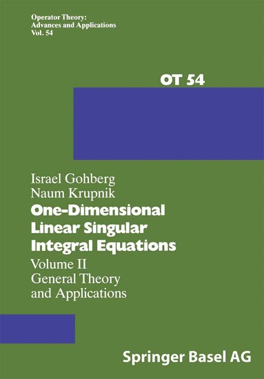 I. Gohberg, N. Krupnik - One-Dimensional Linear Singular Integral Equations, Häftad