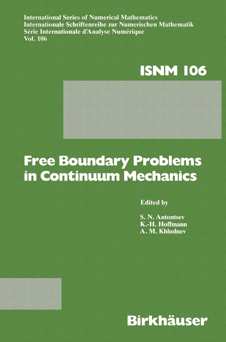 S.N. Antontsev, K.H. Hoffmann, A.M. Khludnev, S. N. Antontsev, K. H. Hoffmann, A. M. Khludnev - Free Boundary Problems in Continuum Mechanics, Häftad