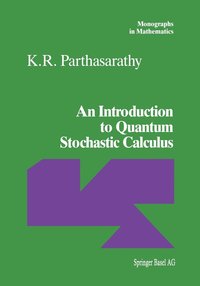 bokomslag An Introduction to Quantum Stochastic Calculus
