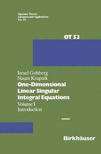 bokomslag One-Dimensional Linear Singular Integral Equations