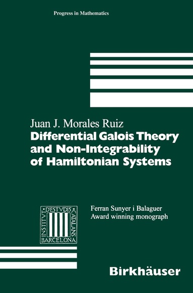 Juan J. Morales Ruiz - Differential Galois Theory and Non-Integrability of Hamiltonian Systems, Häftad