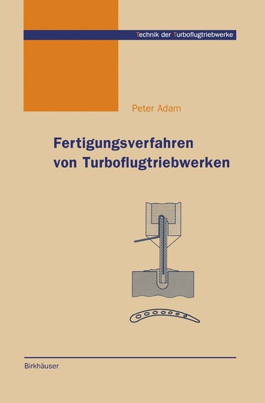 bokomslag Fertigungsverfahren von Turboflugtriebwerken