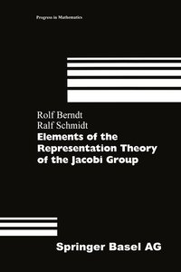 bokomslag Elements of the Representation Theory of the Jacobi Group