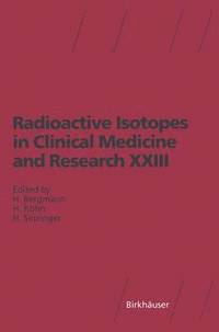 bokomslag Radioactive Isotopes in Clinical Medicine and Research XXIII