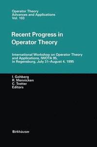 bokomslag Recent Progress in Operator Theory