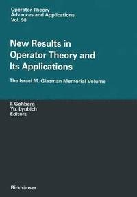 bokomslag New Results in Operator Theory and Its Applications