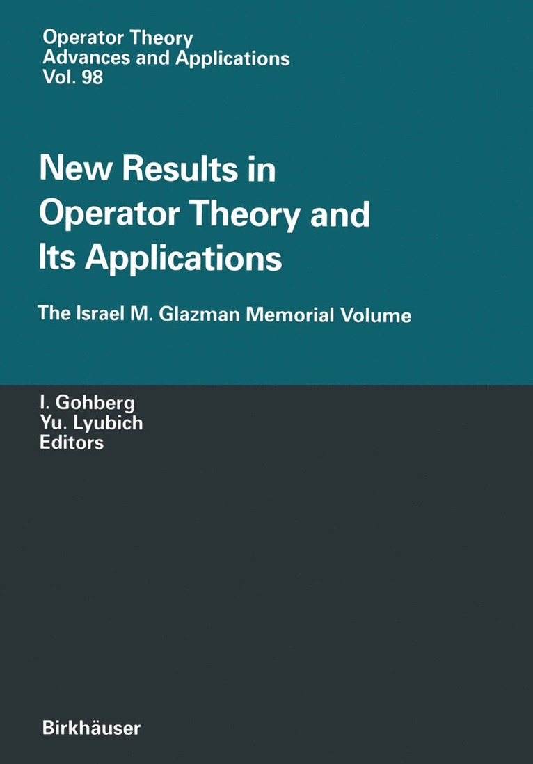 Israel Gohberg, Yuri I. Lyubich - New Results in Operator Theory and Its Applications, Häftad