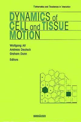 bokomslag Dynamics of Cell and Tissue Motion