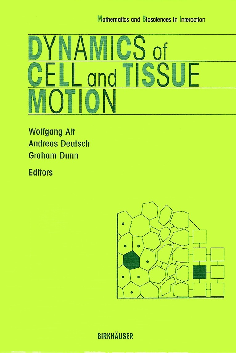 Dynamics of Cell and Tissue Motion 1