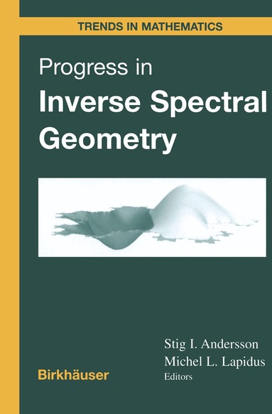 Stig I. Andersson, Michel  L. Lapidus - Progress in Inverse Spectral Geometry, Häftad